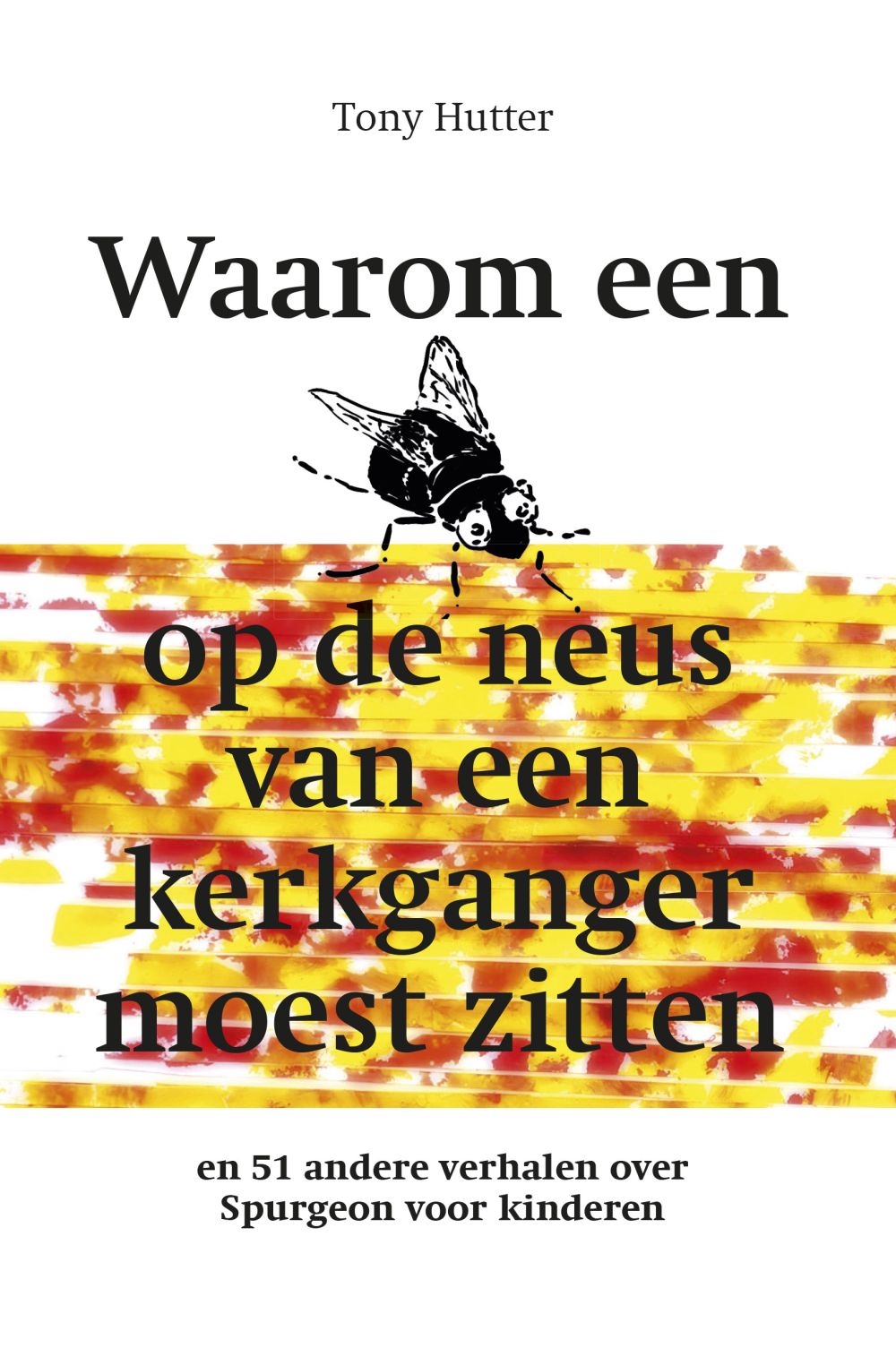 Waarom een vlieg op de neus van een kerkganger moest zitten